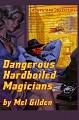 Dangerous Hardboiled Magicians Link